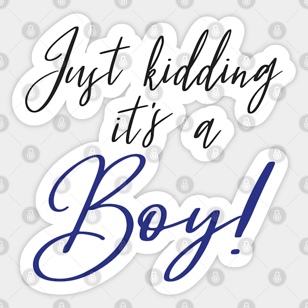 Funny Gender Reveal Joke Surprise - It's A Boy, Pink Or Blue Party Gift For Men & Women Sticker by Art Like Wow Designs